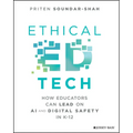 Ethical Ed Tech: How Educators Can Lead on AI and Digital Safety in K-12