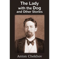 The Lady with the Dog and Other Stories