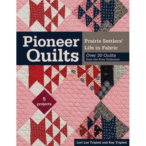 Pioneer Quilts - Print-On-Demand Edition
