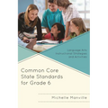 Common Core State Standards for Grade 6: Language Arts Instructional Strategies and Activities