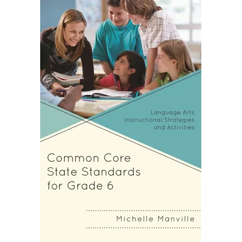 Common Core State Standards for Grade 6: Language Arts Instructional Strategies and Activities