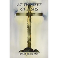 At the Feet of Jesus