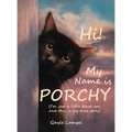 Hi! My Name is Porchy