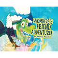 Womberg's Friend Adventure!