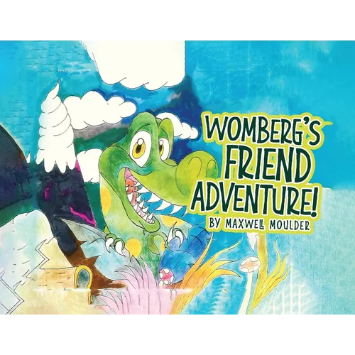 Womberg's Friend Adventure!