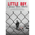Little Boy, I Know Your Name