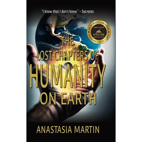 The Lost Chapters of Humanity on Earth
