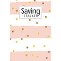 Saving Tracker: Help you start saving money for your next big expense