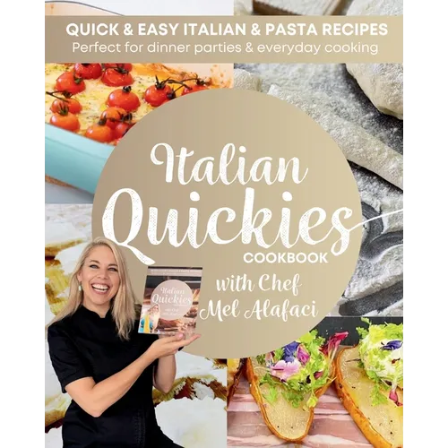Italian QUICKIES Cookbook: Quick and Easy Italian Recipes