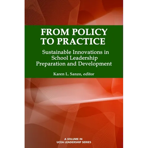 From Policy to Practice: Sustainable Innovations in School Leadership Preparation and Development