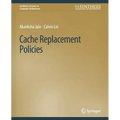 Cache Replacement Policies