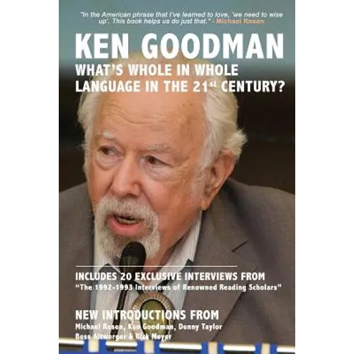 What's Whole in Whole Language in the 21st Century?