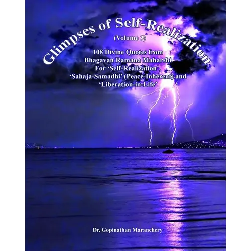 Glimpses of Self-Realization (Vol-3) - 108 divine Quotes from Bhagavan Ramana Maharshi