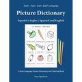 Color Your Own Picture Dictionary: Español y Inglés / Spanish and English