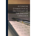 A Concise Etymological Dictionary of the English Language