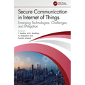 Secure Communication in Internet of Things: Emerging Technologies, Challenges, and Mitigation