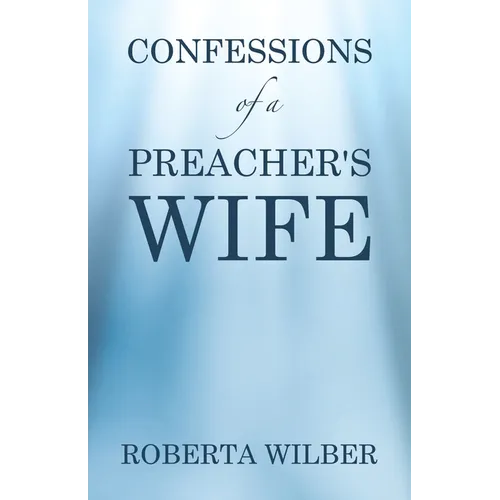 Confessions of a Preacher's Wife