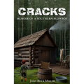 Cracks: Memoir of a Southern Plowboy