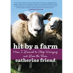 Hit by a Farm: How I Learned to Stop Worrying and Love the Barn