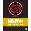 Cultural Diversity and Education: Foundations, Curriculum, and Teaching
