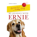 My Journey with Ernie: Lessons from a Turkey Dog