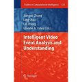 Intelligent Video Event Analysis and Understanding