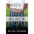 Why I Won't Hire Black People: Racial Profiling for a Reason