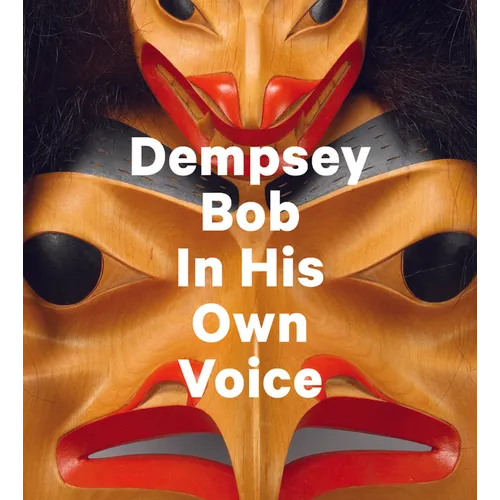Dempsey Bob: In His Own Voice