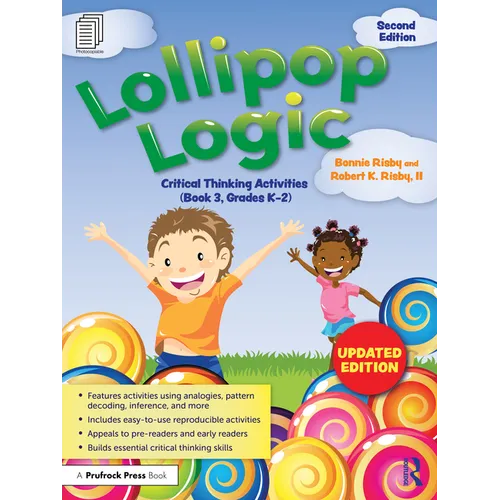 Lollipop Logic: Critical Thinking Activities (Book 3, Grades K-2)