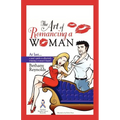 The Art of Romancing a Woman