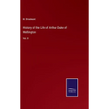 History of the Life of Arthur Duke of Wellington: Vol. II