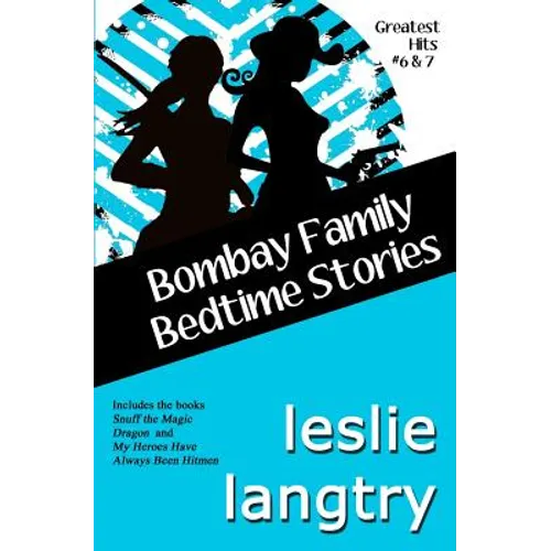 Bombay Family Bedtime Stories: a Greatest Hits Mysteries short story collection