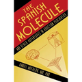 The Spanish Molecule: And Other Adventures in Addiction Psychiatry