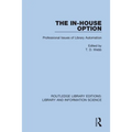 The In-House Option: Professional Issues of Library Automation