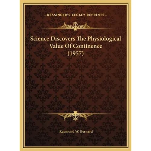 Science Discovers The Physiological Value Of Continence (1957)