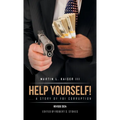 Help Yourself! ... a Story of FBI Corruption