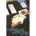 Misplay These Hands with Me