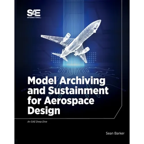 Model Archiving and Sustainment for Aerospace Design