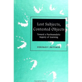 Lost Subjects, Contested Objects: Toward a Psychoanalytic Inquiry of Learning