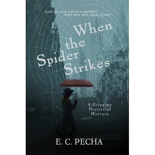 When the Spider Strikes: A Gripping Historical Mystery