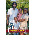 Parenting Realistically: A Guide to Healthy Parenting