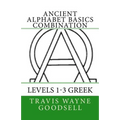 Ancient Alphabet Basics Combination: Levels 1-3 Greek