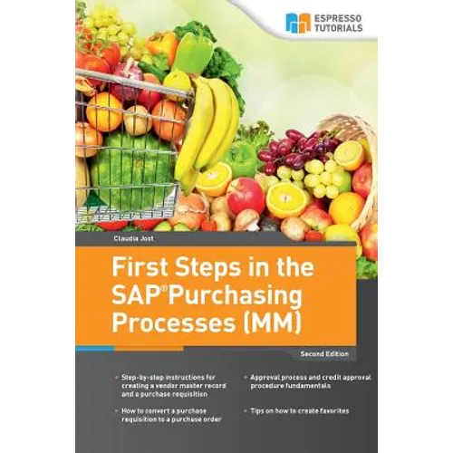 First Steps in the SAP Purchasing Processes (MM)