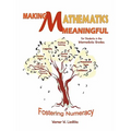 Making Mathematics Meaningful-For Students in the Intermediate Grades: Fostering Numeracy