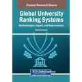 Global University Ranking Systems: Methodologies, Impact, and Repercussions