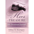 Hers to Treasure: 100 Devotional/Journal from Sisters in Christ (Women's Fellowship)