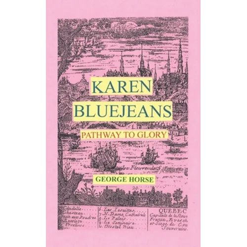 Karen Bluejeans: Pathway to Glory