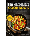 Low Phosphorus Cookbook: Main Course