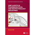 GMP Audits in Pharmaceutical and Biotechnology Industries