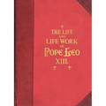 The Life and Work of Pope Leo XIII